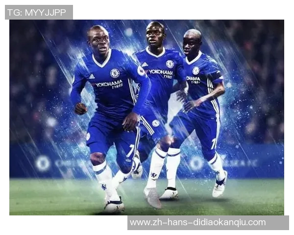 坎特足球:从草根到巨星的传奇旅程与不屈精神的启示 坎特足球:从草根到巨星的传奇旅程与不屈精神的启示